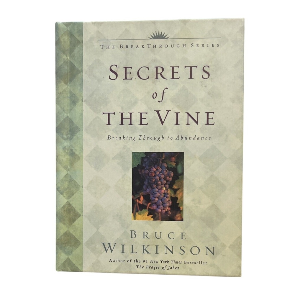 Secrets of the Vine‎ Bruce Wilkinson Breakthrough Series Hardcover Book